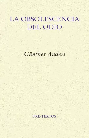 LA OBSOLESCENCIA DEL ODIO