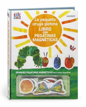 LA PEQUEÑA ORUGA GLOTONA CON PEGATINAS MAGNÉTICAS