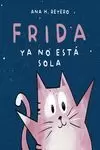 FRIDA YA NO ESTA SOLA