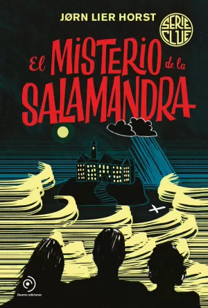 SERIE CLUE 1. EL MISTERIO DE LA SALAMANDRA