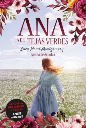 ANA, LA DE TEJAS VERDES 2. ANA, LA DE AVONLEA