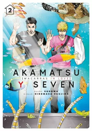 AKAMATSU Y SEVEN, MACARRAS IN LOVE, VOL. 2 (2ªED)
