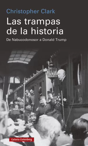 LAS TRAMPAS DE LA HISTORIA - DE NABUCODONOSOR A DO