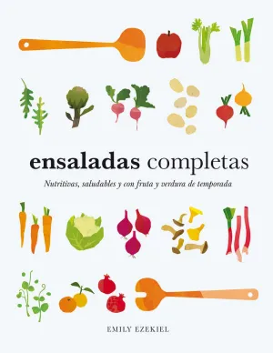 ENSALADAS COMPLETAS - NUTRITIVAS, SALUDABLES Y CON