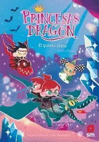 PRINCESAS DRAGON 15 EL QUINTO REINO