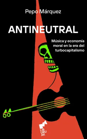 ANTINEUTRAL - MUSICA EN DIRECTO Y ECONOMIA MORAL E