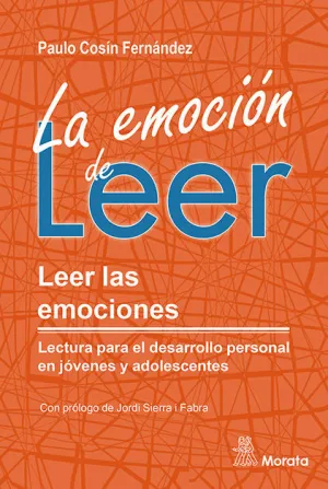 LA EMOCIÓN DE LEER. LEER LAS EMOCIONES. LECTURA PARA EL DESARROLLO PERSONAL EN J