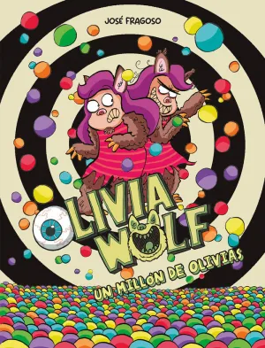 OLIVIA WOLF 3. UN MILLON DE OLIVIAS
