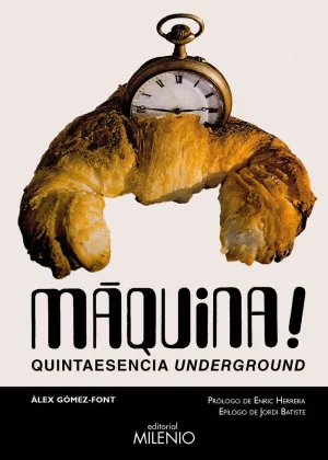 MAQUINA! - QUINTAESENCIA UNDERGROUND