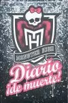 MONSTER HIGH. DIARIO ¡DE MUERTE!