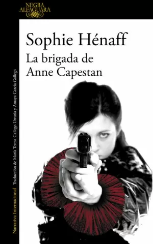 LA BRIGADA DE ANNE CAPESTAN (ANNE CAPESTAN 1)