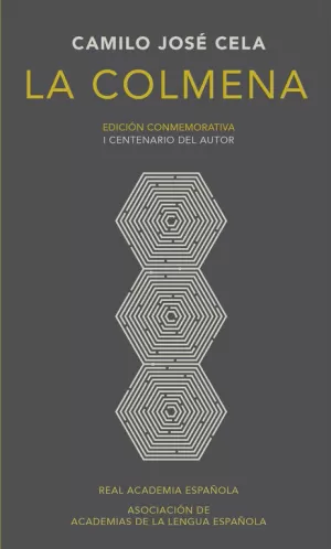 LA COLMENA (EDICIÓN CONMEMORATIVA DE LA RAE Y LA ASALE)