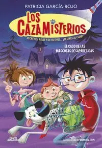 LOS CAZAMISTERIOS 1. EL CASO DE LAS MASCOTAS DESAP