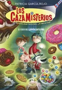 LOS CAZAMISTERIOS 2. EL CASO DEL LADRÓN FANTASMA (