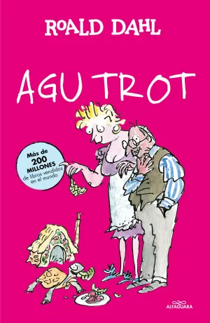 AGU TROT (COLECCIÓN ALFAGUARA CLÁSICOS)