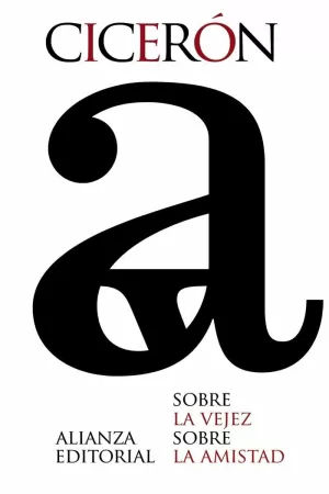SOBRE LA VEJEZ/ SOBRE LA AMISTAD