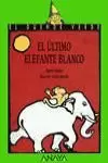 102. EL ÚLTIMO ELEFANTE BLANCO