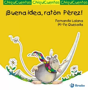 ¡BUENA IDEA, RATÓN PÉREZ!