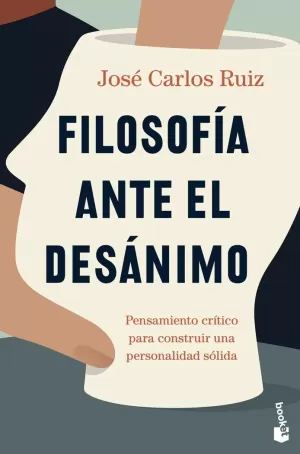 FILOSOFIA ANTE EL DESANIMO - PENSAMIENTO CRITICO P