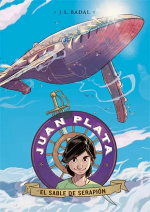 JUAN PLATA 2. EL SABLE DE SERAPIÓN