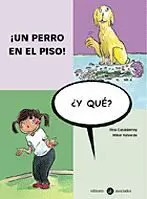 ¡UN PERRO EN EL PISO!