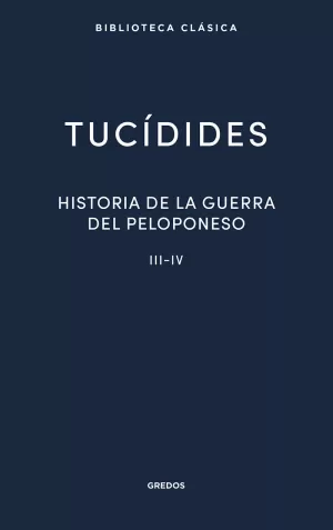 HISTORIA DE LA GUERRA DEL PELOPONESO III-IV