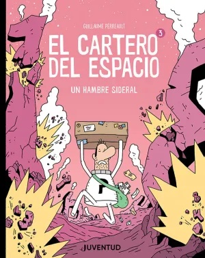 EL CARTERO DEL ESPACIO 3. UN HAMBRE SIDERAL