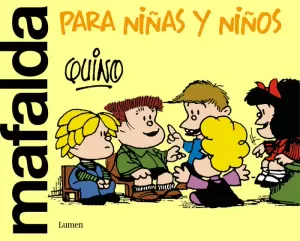 MAFALDA SOLO PARA NIÑOS. LUMEN