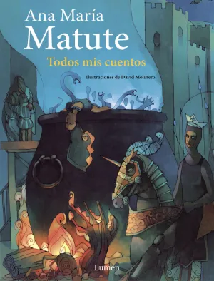 TODOS MIS CUENTOS (A.M. MATUTE) (ED. ILUSTRADA)