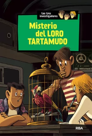 MISTERIO DEL LORO TARTAMUDO (LOS TRES INVESTIGADORES 2)