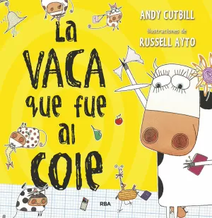 LA VACA QUE FUE AL COLE (LA VACA)