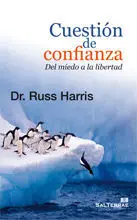 CUESTION DE CONFIANZA - DEL MIEDO A LA LIBERTAD