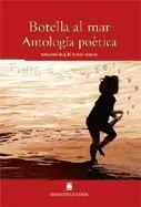BOTELLA AL MAR. ANTOLOGÍA POÉTICA