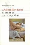 EL AMOR ES UNA DROGA DURA