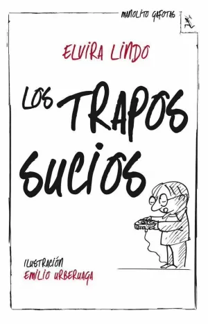 MANOLITO GAFOTAS 4. LOS TRAPOS SUCIOS
