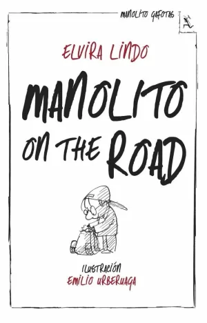 MANOLITO GAFOTAS 5. ON THE ROAD