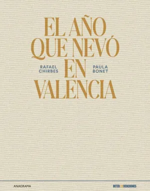 EL AÑO QUE NEVÓ EN VALENCIA