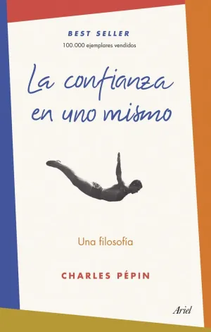 CONFIANZA EN UNO MISMO, LA - UNA FILOSOFIA