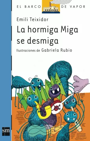LA HORMIGA MIGA SE DESMIGA