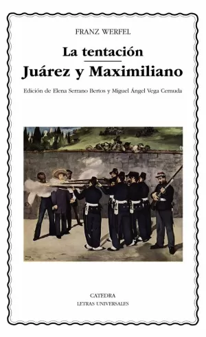 TENTACION JUAREZ Y MAXIMILIANO,LA