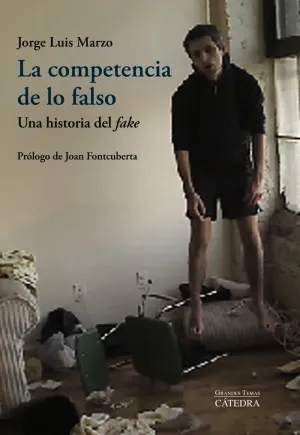 COMPETENCIA DE LO FALSO, LA - UNA HISTORIA DEL FAK