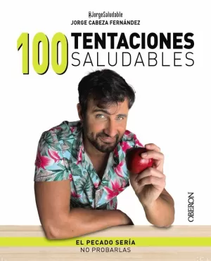 100 TENTACIONES SALUDABLES - EL PECADO SERIA NO PR