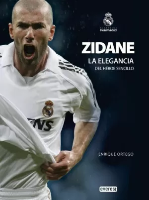 ZIDANE. LA ELEGANCIA DEL HÉROE SENCILLO