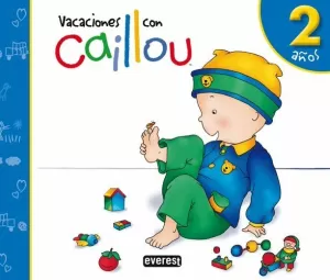 VACACIONES CON CAILLOU. 2 AÑOS
