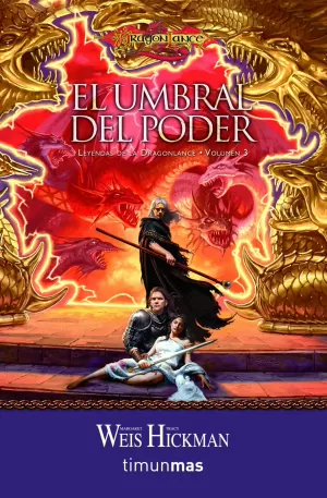 LEYENDAS DE LA DRAGONLANCE Nº 03/03 EL UMBRAL DEL PODER