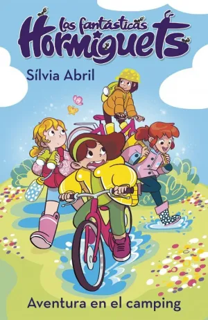 FANTASTICAS HORMIGUETS, LAS 4 - AVENTURA EN EL CAM