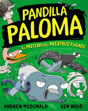 PANDILLA PALOMA 2 - EL MISTERIO DEL AVESTRUZ FUGADO