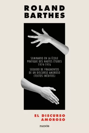 EL DISCURSO AMOROSO - SEMINARIO EN LA ECOLE PRATIQ
