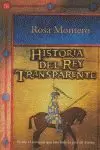 HISTORIA DEL REY TRANSPARENTE