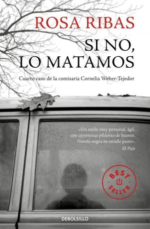 SI NO, LO MATAMOS - COMISARIA CORNELIA WEBER-TEJED